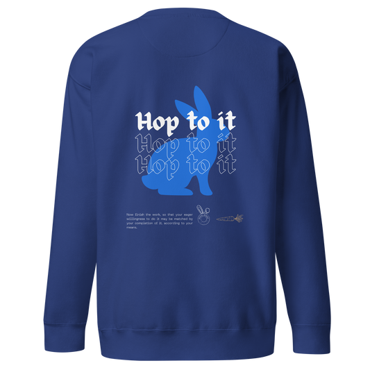 "Hop to it" Sweatshirt